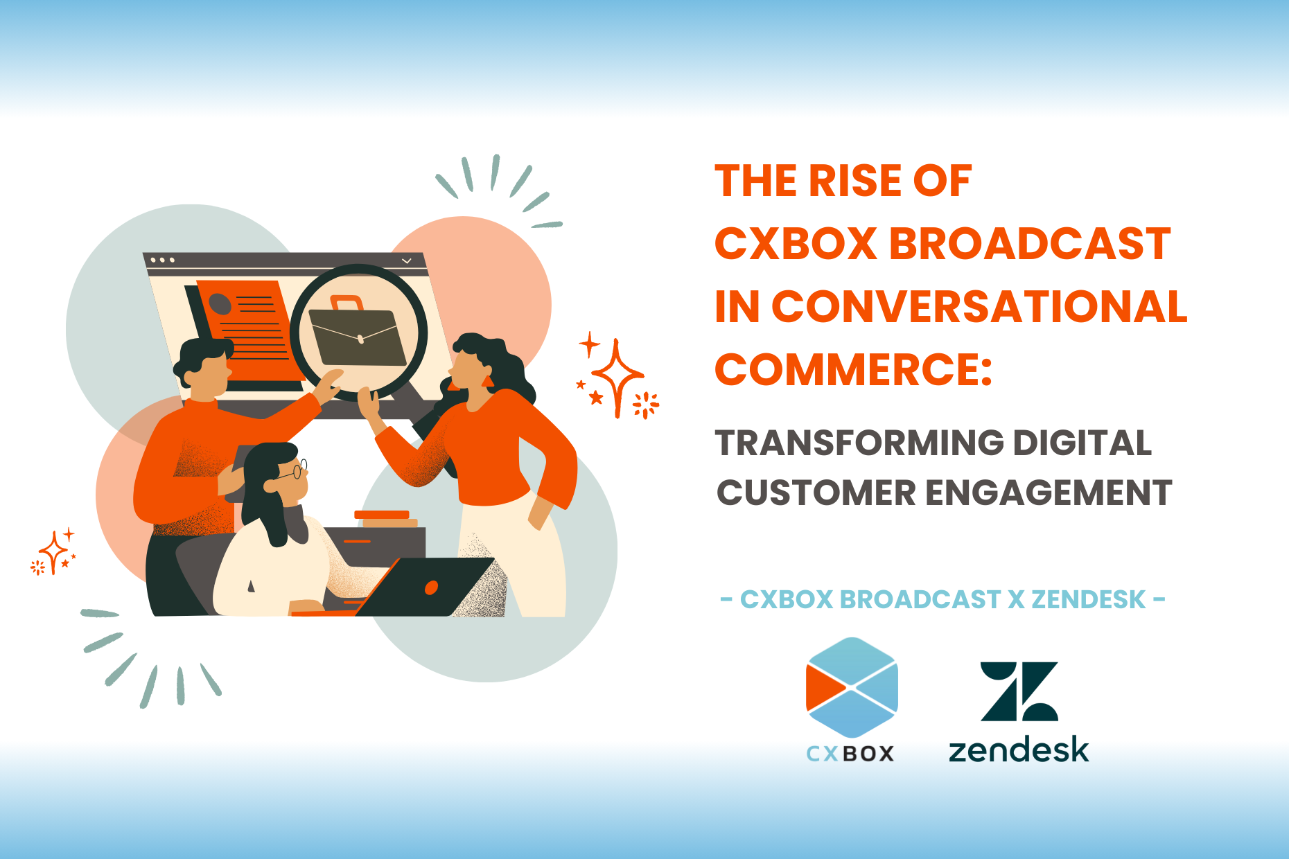 The Rise of CXBOX Broadcast In Conversational commerce